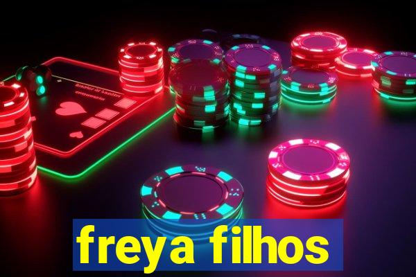 freya filhos